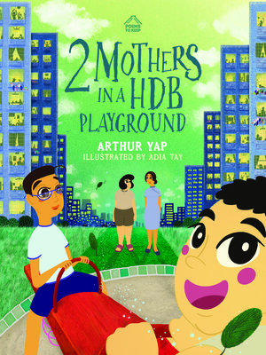 cover image of 2 Mothers in a HDB Playground